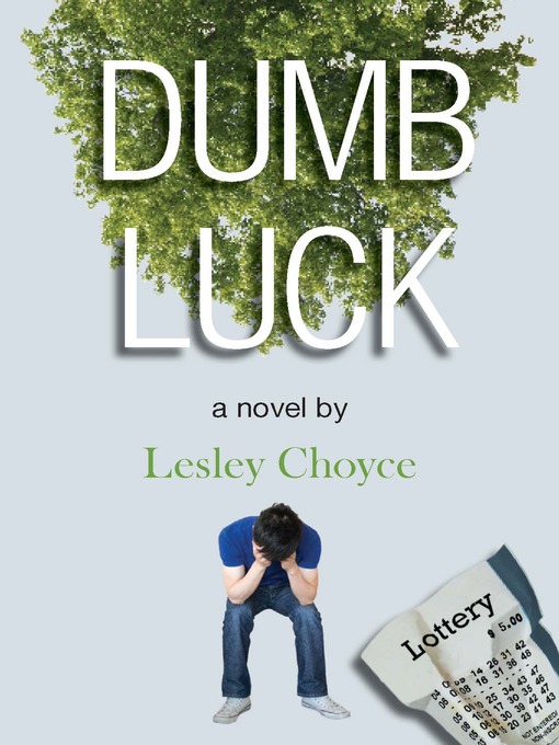 Title details for Dumb Luck by Lesley Choyce - Available